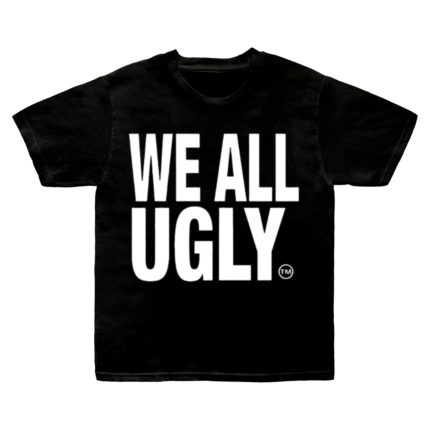 WE ALL UGLY™ Trademark Tee