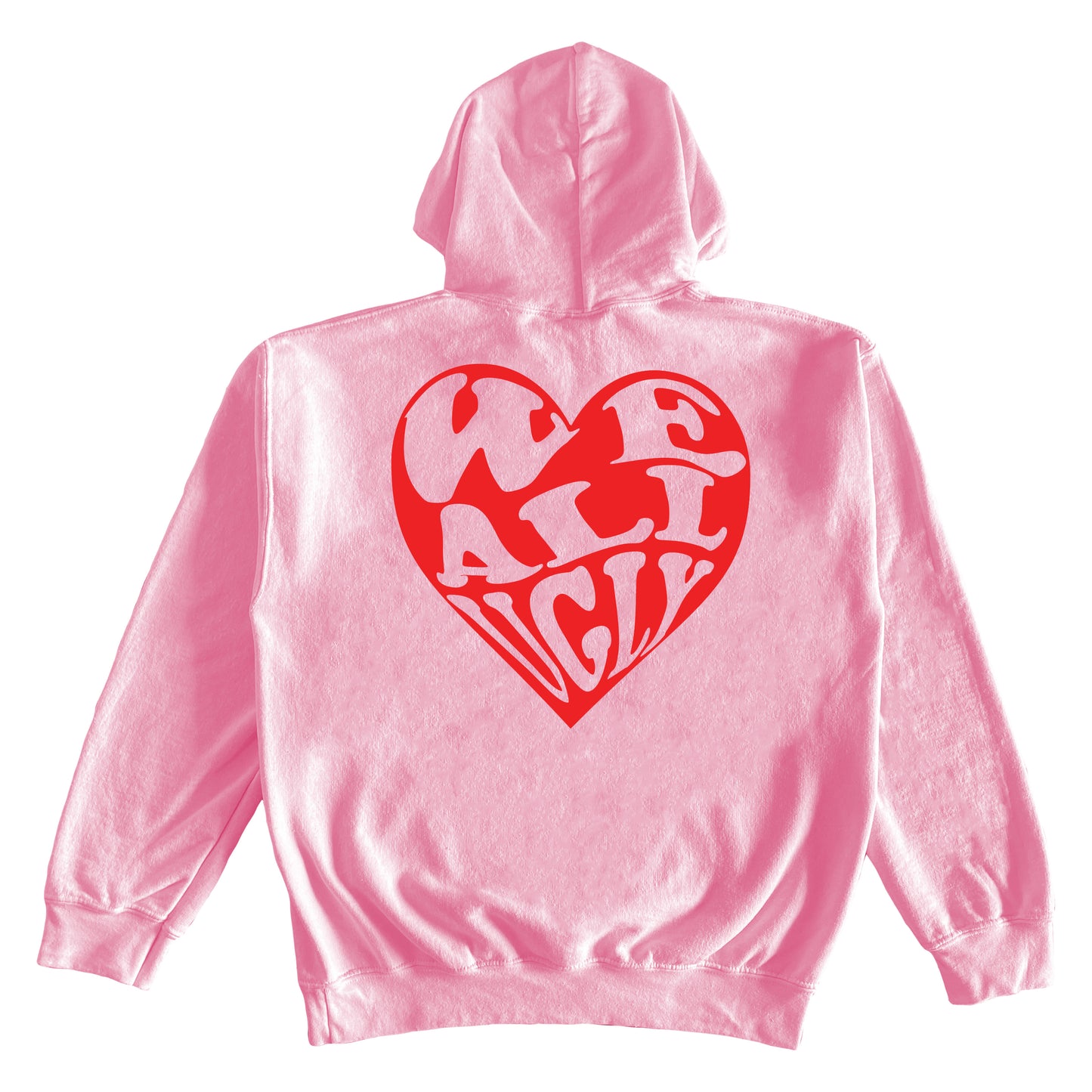 Pink Heart Hoodie We All Ugly